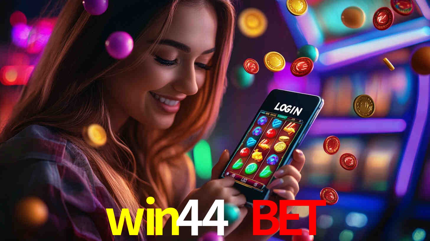 win44 bet: Jogos de Caça-Níqueis-Altas Recompensas, Roleta-Velocidade, Blackjack-Desafios Máximos